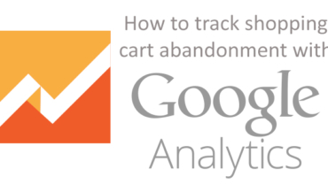 How to track shopping cart abandonment with Google Analytics