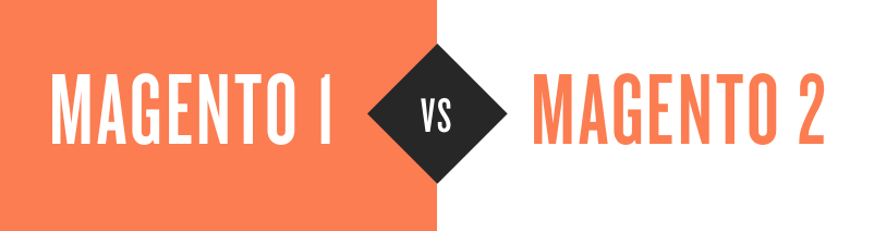 Magento 1 or Magento 2?