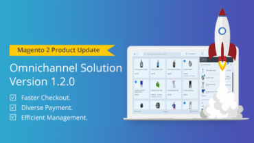 Magestore Product Update: Omnichannel Solution 1.2.0 for Magento 2
