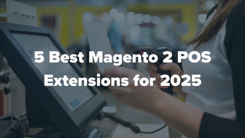 Top Magento 2 POS extension