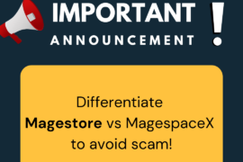 Important Announcement about Magestore’s products: Differentiate Magestore vs MagespaceX magestore is not magespacex