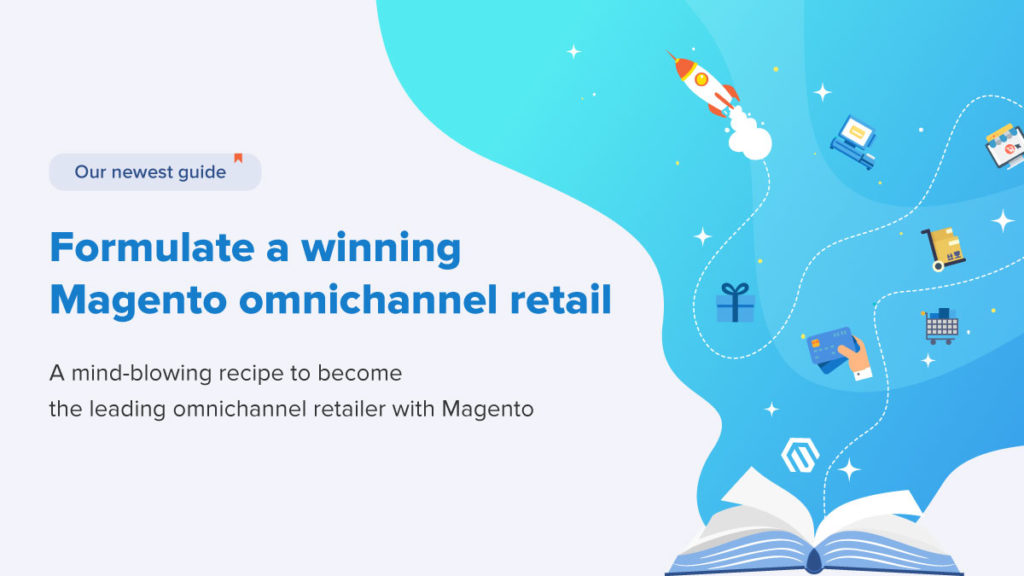 Magento Omnichannel Guide by Magestore