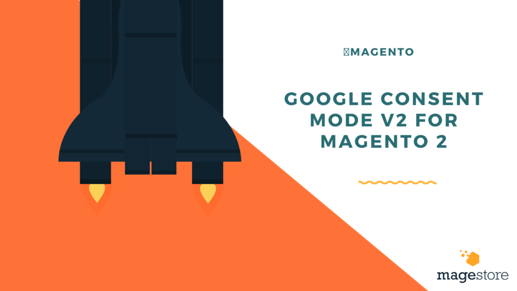 Google Consent Mode v2 for Magento 2